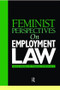 Feminist Perspectives on Employment Law by Anne Morris, Thérèse O'Donnell, 9781859414811