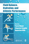 Fluid Balance, Hydration, and Athletic Performance by Flavia Meyer, Zbigniew Szygula, Boguslaw Wilk, 9781032098159