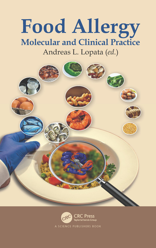 Food Allergy (Molecular and Clinical Practice) by Andreas L. Lopata, 9780367781996