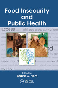 Food Insecurity and Public Health by Louise Ivers, 9781032098661