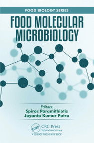Food Molecular Microbiology by Spiros Paramithiotis, Jayanta Kumar Patra, 9780367780265
