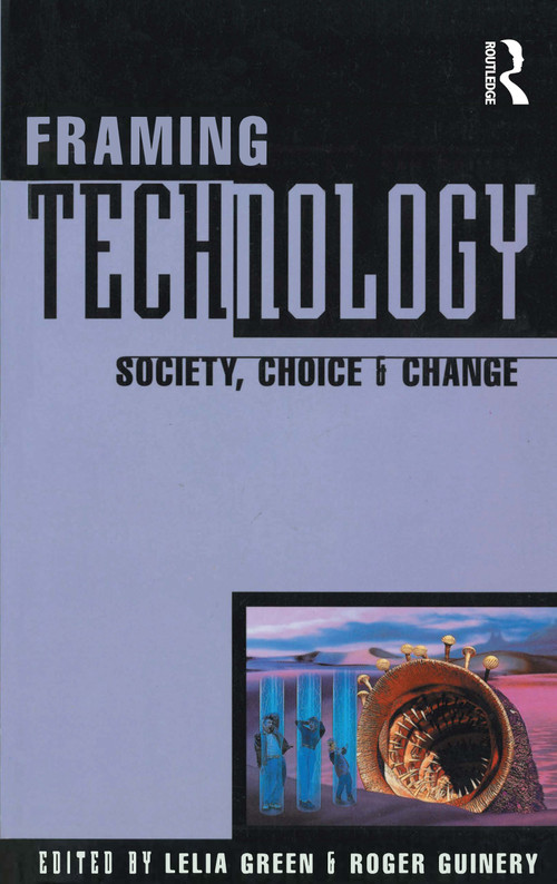 Framing Technology by Lelia Green, Roger Guinery, 9781863735254