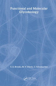 Functional and Molecular Glycobiology by Dr Susan Brooks, Dr M Dwek, Udo Schumacher, 9781859960226