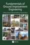 Fundamentals of Ground Improvement Engineering by Jeffrey Evans, Daniel Ruffing, David Elton, 9780415695152