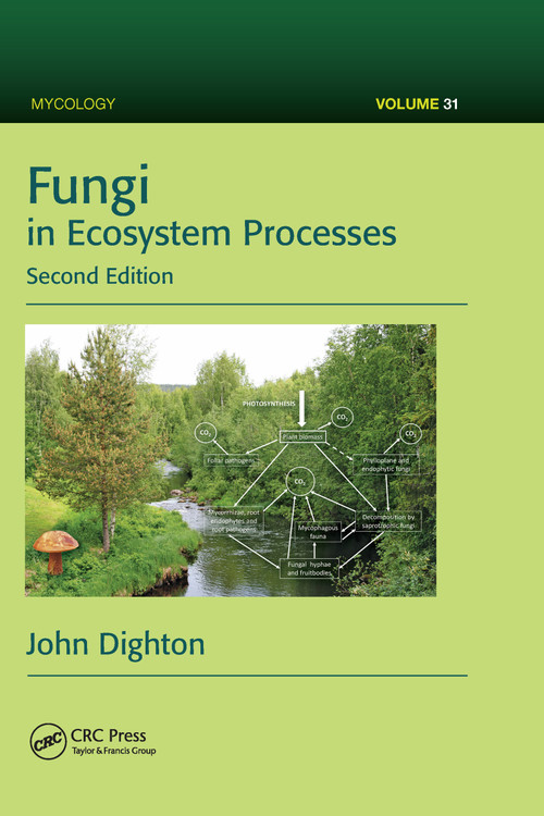 Fungi in Ecosystem Processes by John Dighton, 9781032098036