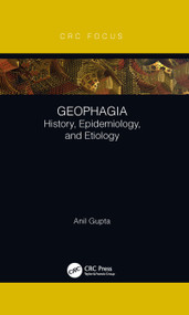 Geophagia (History, Epidemiology, and Etiology) by Anil Gupta, 9781032088068