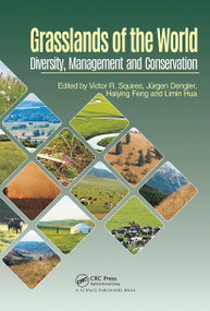 Grasslands of the World (Diversity, Management and Conservation) by Victor R. Squires, Jürgen Dengler, Limin Hua, Haiying Feng, 9780367780937
