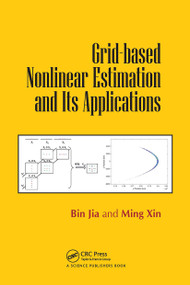 Grid-based Nonlinear Estimation and Its Applications by Bin Jia, Ming Xin, 9780367779955