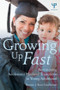 Growing Up Fast (Re-Visioning Adolescent Mothers' Transitions to Young Adulthood) by Bonnie J. Ross Leadbeater, 9781848725720