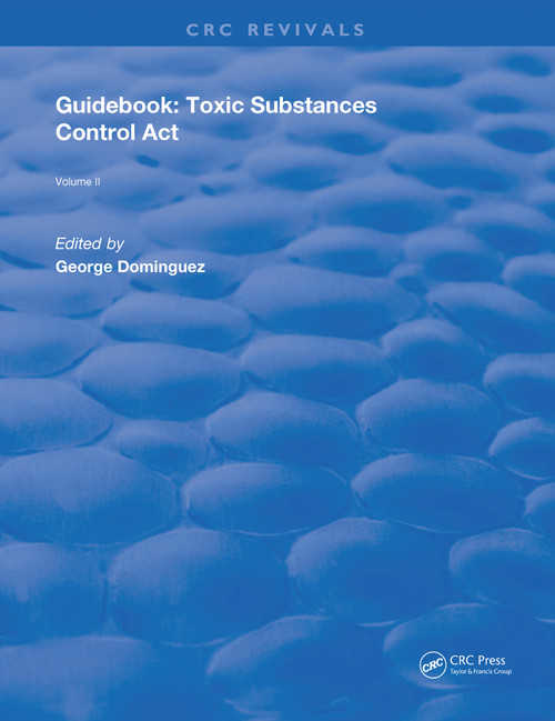 Guidebook (Toxic Substances Control Act) by George Dominguez, 9780367263300