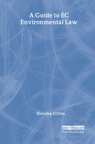 A Guide to EC Environmental Law - 9781853835858 by Dorothy Gillies, 9781853835858