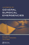 Handbook of General Surgical Emergencies by Sam Mehta, Andrew Hindmarsh, Leila Rees, 9781857757460