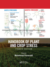 Handbook of Plant and Crop Stress, Fourth Edition by Mohammad Pessarakli, 9781032090313