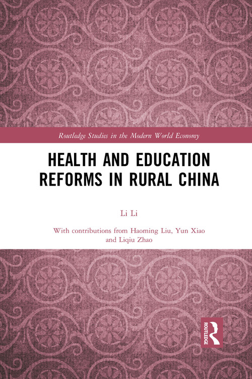 Health and Education Reforms in Rural China by Li Li, 9781032085180