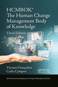 The Human Change Management Body of Knowledge (HCMBOK®) by Vicente Goncalves, Carla Campos, 9781032095837