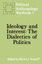 Ideology and Interest (The Dialectics of Politics) - 9781138510777 by Myron J. Aronoff, 9781138510777