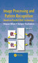 Image Processing and Pattern Recognition Based on Parallel Shift Technology by Stepan Bilan, Sergey Yuzhakov, 9780367781460