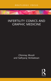 Infertility Comics and Graphic Medicine - 9780367464158 by Chinmay Murali, Sathyaraj Venkatesan, 9780367464158