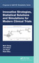 Innovative Strategies, Statistical Solutions and Simulations for Modern Clinical Trials by Mark Chang, John Balser, Jim Roach, Robin Bliss, 9781032093505
