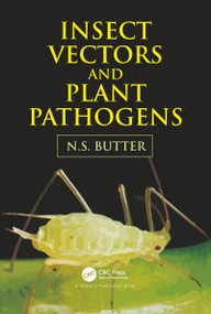 Insect Vectors and Plant Pathogens by Nachhattar Singh Butter, 9780367780845