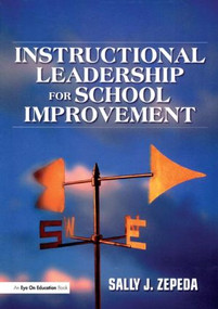 Instructional Leadership for School Improvement - 9781930556720 by Sally J. Zepeda, 9781930556720