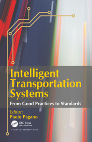 Intelligent Transportation Systems (From Good Practices to Standards) by Paolo Pagano, 9780367782825