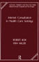 Internal Consultation in Health Care Settings by Robert Bor, Riva Miller, 9781855750203