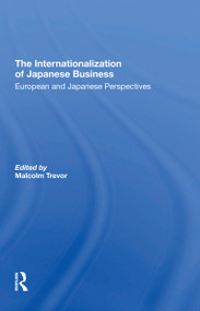 The Internationalization Of Japanese Business (European And Japanese Perspectives) - 9780367308674 by Malcolm Trevor, 9780367308674