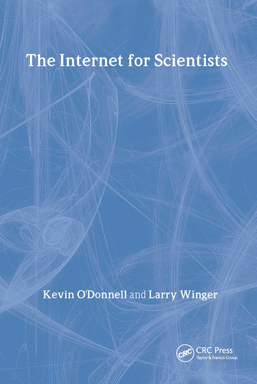 Internet for Scientists by Kevin O'Donnell, Larry Winger, 9789057022227