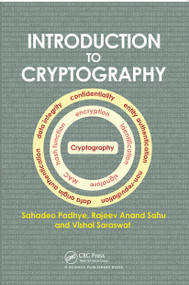 Introduction to Cryptography by Sahadeo Padhye, Rajeev A. Sahu, Vishal Saraswat, 9780367781019
