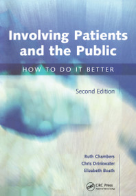Involving Patients and the Public (How to do it Better) by Ruth Chambers, Elizabeth Boath, Chris Drinkwater, 9781857759945