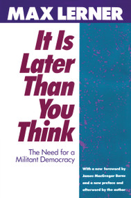 It is Later Than You Think (Need for a Militant Democracy) - 9781138511187 by Max Lerner, 9781138511187