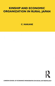 Kinship and Economic Organisation in Rural Japan - 9780367716936 by Chie Nakane, 9780367716936
