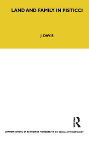 Land and Family in Pisticci by J. Davis, 9780367716516