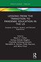Lessons from the Transition to Pandemic Education in the US (Analyses of Parent, Student, and Educator Experiences) - 9781032025292 by Marni Fisher, Kimiya Maghzi, Charlotte Achieng-Evensen, Meredith Dorner, Holly Pearson, Mina Chun, 9781032025292
