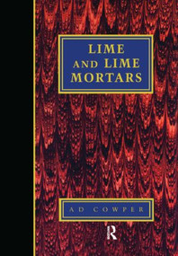 Lime and Lime Mortars by A. Cowper, 9781873394298