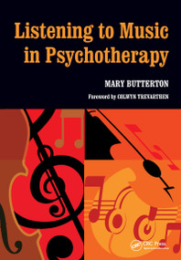 Listening to Music in Psychotherapy by Mary Butterton, 9781857757415