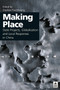 Making Place (State Projects, Globalisation and Local Responses in China) by Stephan Feuchtwang, 9781844720101