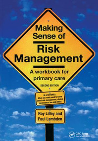 Making Sense of Risk Management (A Workbook for Primary Care, Second Edition) by Roy Lilley, Paul Lambden, 9781857757132
