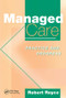 Managed Care (Practice and Progress) by Michael Drury, Merrill Whalen, 9781857752809