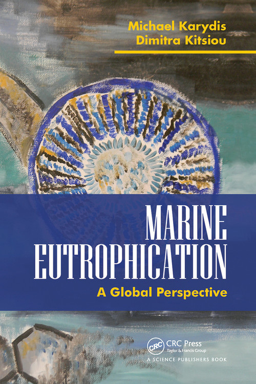 Marine Eutrophication (A Global Perspective) by Michael Karydis, Dimitra Kitsiou, 9780367776619