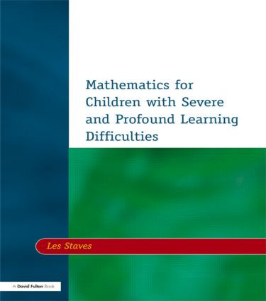 Mathematics for Children with Severe and Profound Learning Difficulties by Les Staves, 9781853466953