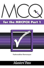 MCQs in Paediatrics for the MRCPCH, Part 1 by P. Ramaranyan, 9781900603140