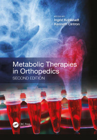 Metabolic Therapies in Orthopedics, Second Edition by Ingrid Kohlstadt, Kenneth Cintron, 9781032094854