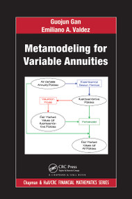 Metamodeling for Variable Annuities by Guojun Gan, Emiliano A. Valdez, 9780367779559