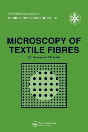 Microscopy of Textile Fibres by P H Greaves, B P Saville, 9781872748245