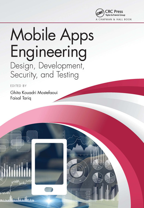 Mobile Apps Engineering (Design, Development, Security, and Testing) - 9780367656898 by Ghita K. Mostefaoui, Faisal Tariq, 9780367656898