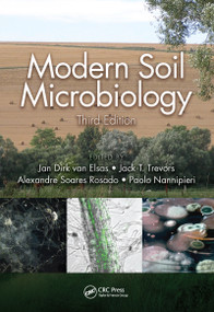 Modern Soil Microbiology, Third Edition - 9781032093048 by Jan Dirk van Elsas, Jack T. Trevors, Alexandre Soares Rosado, Paolo Nannipieri, 9781032093048
