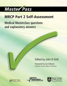 MRCP Part 2 Self-Assessment (Medical Masterclass Questions and Explanatory Answers) by John D Firth, Barbara Nichols, 9781846192289