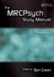 The MRCPsych Study Manual by Ben Green, 9781857756845